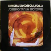 LP - The Jackson 5, Diana Ross, Stevie Wonder a.o. - Especial Discotecas, Vol. 2 - Sonido Tamla Motown