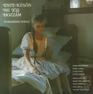 Klara Szentendrei / Mihaly Ando / Lajos Lente a.o. - Este Későn Ne Jöjj Hozzám