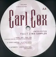 Carl Cox, Electroliners, Continuous Cool - F.A.C.T. 2 Mix Sampler Limited Edition