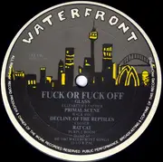 LP - Hard-Ons, Asylum, Primal Scene - Fuck Or Fuck Off