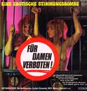 LP - Schlager Compilation - Für Damen Verboten - Eine Erotische Stimmungsbombe