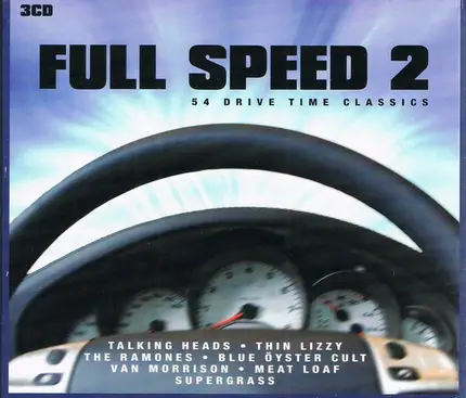 Morrissey / The Band / The Ramones a.o. - Full Speed 2 - 54 Drive Time Classics