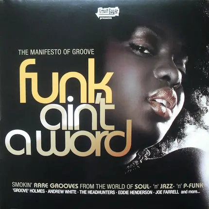 Lou Donaldson, Poison - Funk Ain't A Word (Smokin' Rare Grooves From The World Of Soul- 'n' Jazz- 'n' P-Funk)