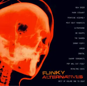 Revolting Cocks, Pop Will Eat Itself, Swamp Terrorists a.o. - Funky Alternatives 1-8