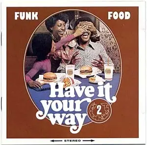 Charmaine Neville,The Soul Society,Lovekrauts, u.a - Funk Food 2 - Have It Your Way