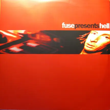 Phuture, Frankie Goes To Hollywood a.o. - Fuse Presents Hell