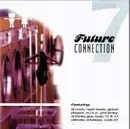 CD - Dj Crack, Nash Beats, Global Players - Future Connection 7 - Come To The Journey Through House And Trance