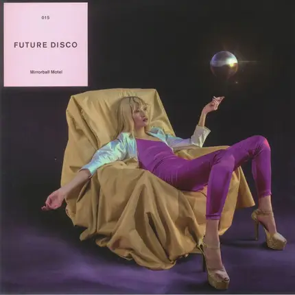 Boys Shorts, Roosevelt, Italoconnection - Future Disco 015 (Mirrorball Motel)