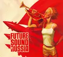 CD - Sampler - Future Sound Of Russia - Digipak