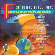 Jazzy Jeff & The Fresh Prince, Gabrielle, Culture Beat a.o. - Futureshock - 20 Furious Dance Tunes