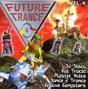 DJ Disco, Tank, Plastic Voice a.o. - Future Trance Vol. 4