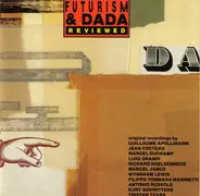 Various - Futurism & Dada Reviewed