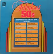 Crew Cuts / Four Aces a.o. - Fabulous 50's - Great Groups Of The 50's - Volume II