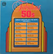 Crew Cuts / Four Aces a.o. - Fabulous 50's - Great Groups Of The 50's - Volume II