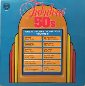 The Crew Cuts - Fabulous 50's - Great Groups Of The 50's - Volume II