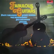 Toots Thielemans / Kenny Burrell / Wes Montgomery a.o. - Fabulous Guitars