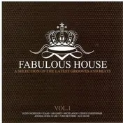 Sans Souci - Fabulous House - A Selection Of The Latest Grooves And Beats Vol. 1