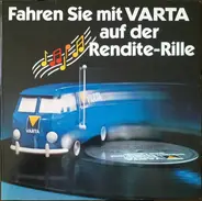 Heinz Erhardt / Peter Frankenfeld / Rick Abao - Fahren Sie Mit VARTA Auf Der Rendite-Rille! VARTA Batterien Bringen Rendite Und Gute Laune!