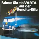 LP - Heinz Erhardt / Peter Frankenfeld / Rick Abao - Fahren Sie Mit VARTA Auf Der Rendite-Rille! VARTA Batterien Bringen Rendite Und Gute Laune!
