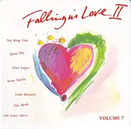 Nat King Cole, Doris Day, Dean Martin a.o. - Falling In Love II  Volume 7