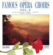 Verdi / Smetana / Wagner / Händel a.o. - Famous Opera Choirs - Vol 2