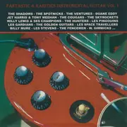 CD - The Shadows / The Ventures / Duane Eddy a.o. - Fantastic & Rarities 50's & 60's Instrumental Guitars Vol.1