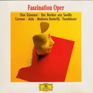 Verdi / Rossini / Puccini / Mozart / Wagner a.o. - Faszination Oper