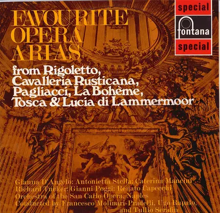 Dianna D'Angelo, Antonietta Stella, Caterina Mancini..a.o. - Favourite Opera Arias From Rigoletto, Cavalleria Rusticana, Pagliacci, La Bohème, Tosca & Lucia Di