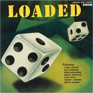 Vido Musso , Kai Winding , Eddie Safranski , Boots Mussulli , Stan Getz , Shorty - Loaded