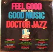 LP - Count Basie a.o. - Feel Good With The Good Music Of Doctor Jazz Vol. 1