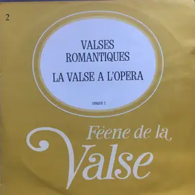 Carl Maria von Weber - Féerie De La Valse / Valses Romantiques. La Valse A L'Opéra