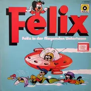 Kinder-Hösrpiel - Felix In Der Fliegenden Untertasse