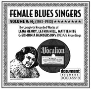 Edmonia Henderson, Lena Henry, Lethia Hill - Female Blues Singers Volume 9: H2 (1923-1930)