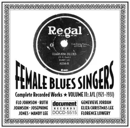 Flo Johnson And Her Beale Street Five, Ruth Johnson, Josephine Jones - Female Blues Singers Volume 11: J/L (1921-1931)