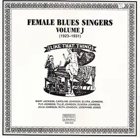 Various Artists - Female Blues Singers Volume J (1923-1931)