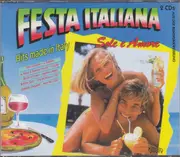 Double CD - Toto Cutugno / Ricchi E Poveri a.o. - Festa Italiana - Sole E Amore - Hits Made In Italy