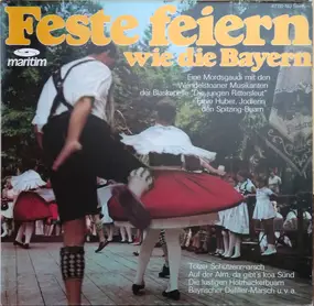 Various Artists - Feste Feiern Wie Die Bayern