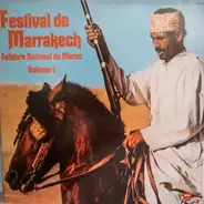 Unknown Artist - Festival De Marrakech - Folklore National Du Maroc Volume 1