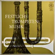 LP-Box - Torelli / Vivaldi / Telemann / Haydn a.o. - Festliche Trompetenmusik
