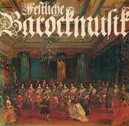 Vivaldi / Corelli / Bach / Albinoni - Festliche Barockmusik