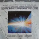 CD - Mozart / Mendelssohn a.o. - Festliche Märsche, Intermezzi Und Tänze / Festive Marches, Intermezzi And Dances