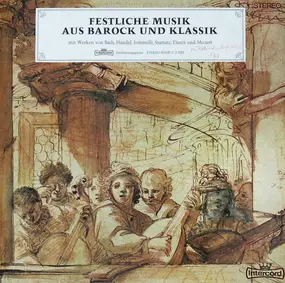 J. S. Bach - Festliche Musik Aus Barock Und Klassik