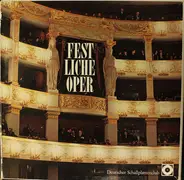 Händel / Gluck / Lortzing / Nicolai / Smetana a.o. - Festliche Oper