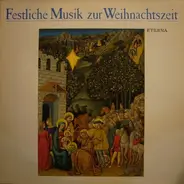 Bach / Händel / Pachelbel a.o. - Festliche Musik zur Weihnachtszeit