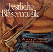 Bläserensembles und Orchester - Festliche Bläsermusik