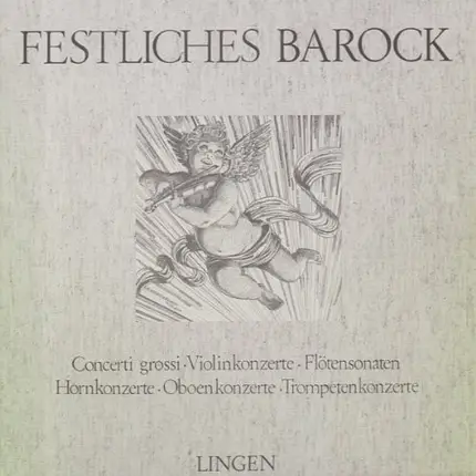 Corelli, Händel, Vivaldi, Telemann, Fiala, Torelli - Festliches Barock