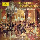 LP - Various - Festliches Intermezzo ‎- Ouvertüren · Intermezzi · Ballettmusik