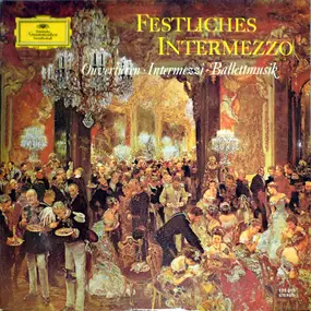 Charles Gounod - Festliches Intermezzo ‎- Ouvertüren · Intermezzi · Ballettmusik