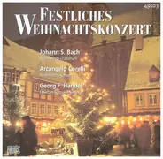 Bach / Gounod / Corelli / Händel - Festliches Weihnachtskonzert