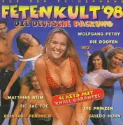 Double CD - Wolfgang Petry, Die Prinzen, Tic Tac Toe & others - Fetenkult '98 - Die Deutsche Packung